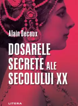 Dosarele secrete ale secolului XX