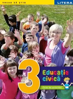 Educatie civica. Caiet de activitati. Clasa a III-a
