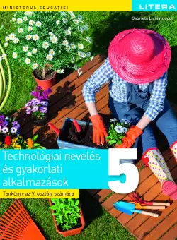Educatie tehnologica si aplicatii practice. Manual in limba maghiara. Clasa a V-a