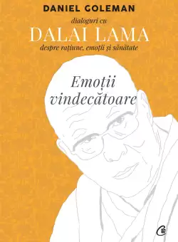 Emotii vindecatoare | Daniel Goleman