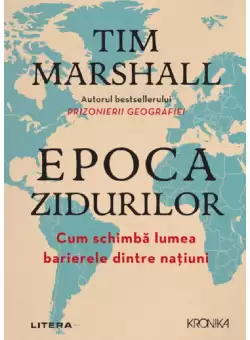 Epoca zidurilor. Cum schimba lumea barierele dintre natiuni