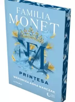 Familia Monet. Printesa. Partea I