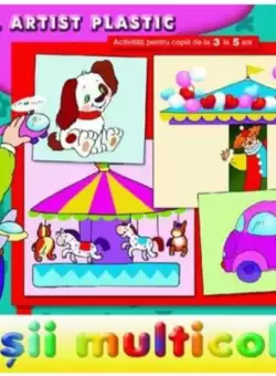 Fasii multicolore. Activitati 3-5 ani. Micul artist plastic