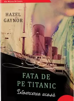 Fata de pe Titanic | Hazel Gaynor