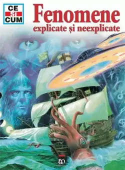 Fenomene explicate si neexplicate | Tessloff