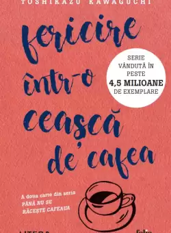 Fericire intr-o ceasca de cafea (cu autograf)