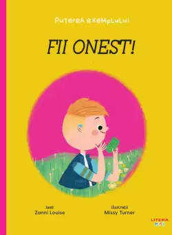 Fii onest! Puterea exemplului