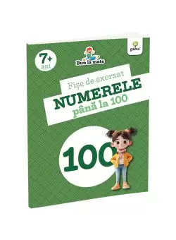 Fise de exersat NUMERELE PANA LA 100