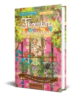 Florentina Zi-de-Sarbatoare - Vol. 1: O dorinta nu vine niciodata singura