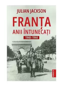 Franta. Anii intunecati 1940-1944