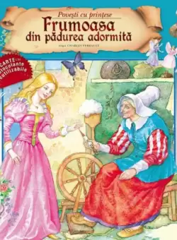 Frumoasa din padurea adormita. Povesti cu printese