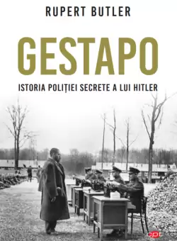 GESTAPO. Istoria politiei secrete a lui Hitler. Vol 114
