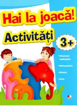 Hai la joaca! Activitati 3+
