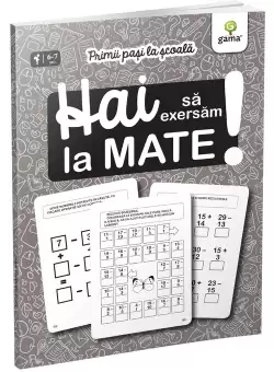 Hai sa exersam la mate!