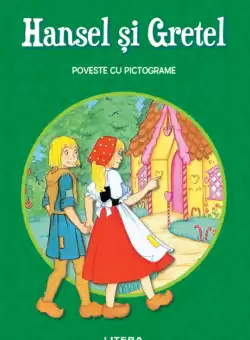 Hansel si Gretel. Poveste cu pictograme. Citesc cu ajutor (nivelul 1)