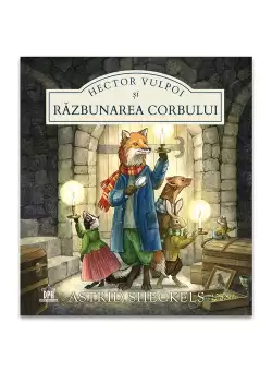 Hector Vulpoi si razbunarea corbului