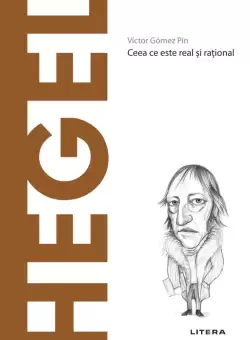Hegel. Volumul 19. Descopera Filosofia