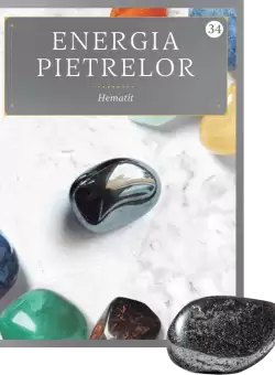 Hematit. Volumul 34. Energia pietrelor
