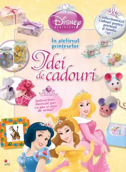 In atelierul printeselor. Idei de cadouri