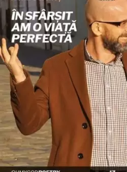 In sfarsit am o viata perfecta | Horia Corches