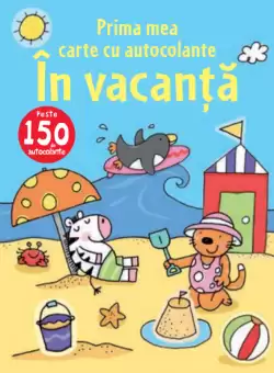 In vacanta. Prima mea carte cu autocolante