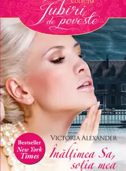 Inaltimea sa, sotia mea