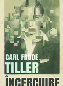 Incercuire | Carl Frode Tiller