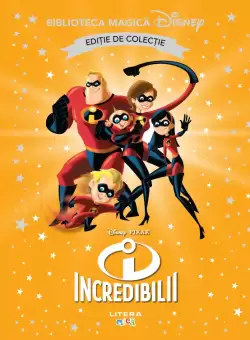 Incredibilii. Volumul 25. Disney. Biblioteca magica, editie de colectie