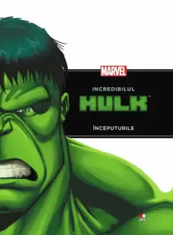 Incredibilul Hulk. Inceputurile