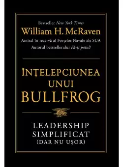 Intelepciunea unui Bullfrog. Leadership simplificat (dar nu usor)