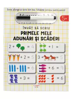 Invat sa scriu. Primele mele adunari si scaderi