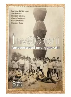 Invatatorii. Autoportretul unei generatii