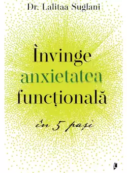 Invinge anxietatea functionala in 5 pasi