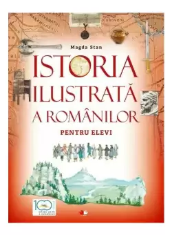 Istoria ilustrata a romanilor pentru elevi