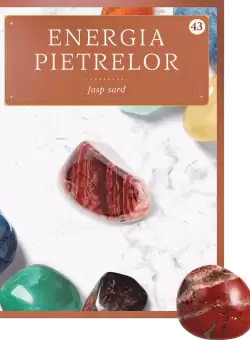 Jasp sard. Volumul 43. Energia pietrelor