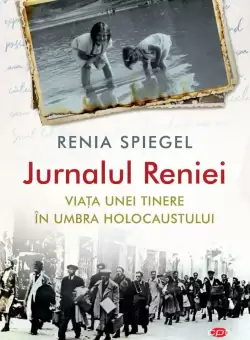 Jurnalul Reniei. Viata unei tinere in umbra Holocaustului