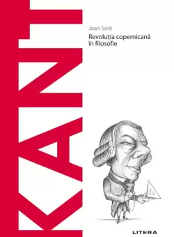 Kant. Volumul 3. Descopera Filosofia