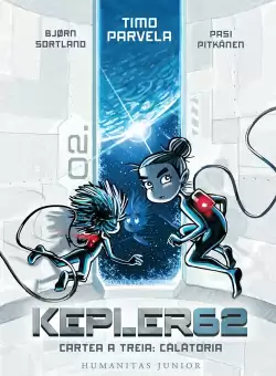 Kepler62 Cartea a treia: Calatoria