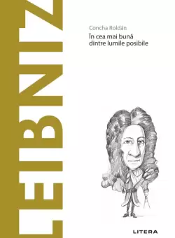 Leibniz. Volumul 27. Descopera Filosofia