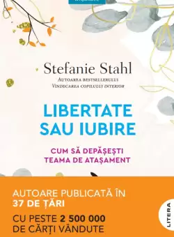 Libertate sau iubire. Cum sa depasesti teama de atasament