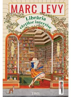 Libraria cartilor interzise - Marc Levy