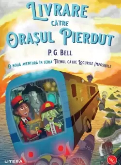 Livrare catre Orasul Pierdut