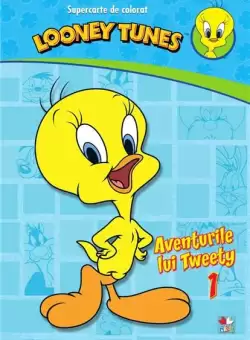 Looney Tunes. Aventurile lui Tweety 1. Supercarte de colorat