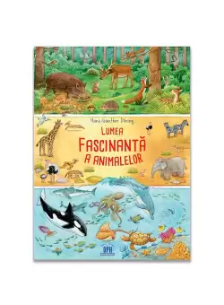 Lumea fascinanta a animalelor