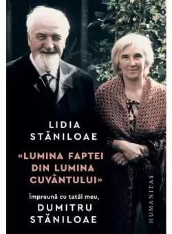 „Lumina faptei din lumina cuvantului“