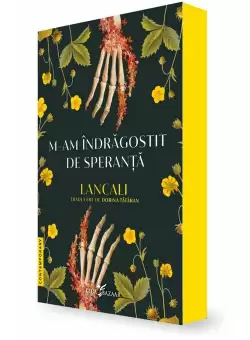 M-am indragostit de speranta