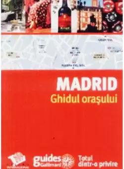 Madrid - Ghidul orasului