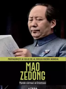 Mao Zedong. Volumul 12. Protagonisti ai celui de-al Doilea Razboi Mondial