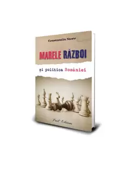 Marele razboi si politica Romaniei