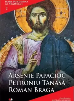 Mari duhovnici ai neamului. Vol. 2